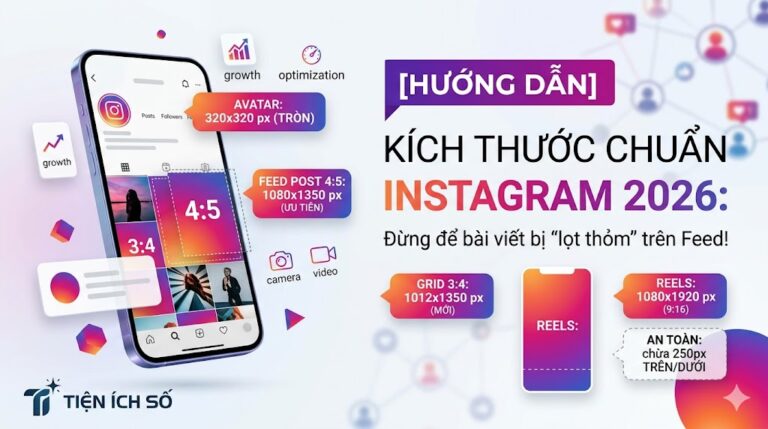 Kích thước chuẩn Instagram 2026